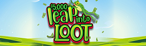 Tulalip Bingo $5,000 Leap into Loot Thursdays in March, 11AM to 10PM. Win up to $1,000 cash each Thursday in March! 