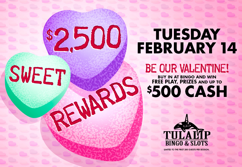 Be our Valentine and win up to $500 cash!