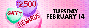 Be our Valentine and win up to $500 cash!