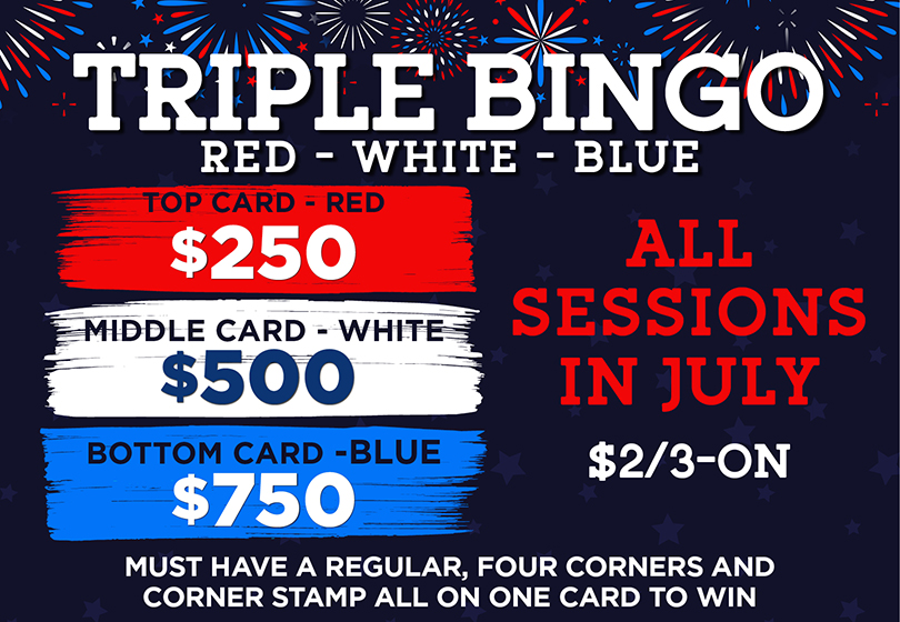 Tulalip Bingo - All sessions in July, $2/3-ON.