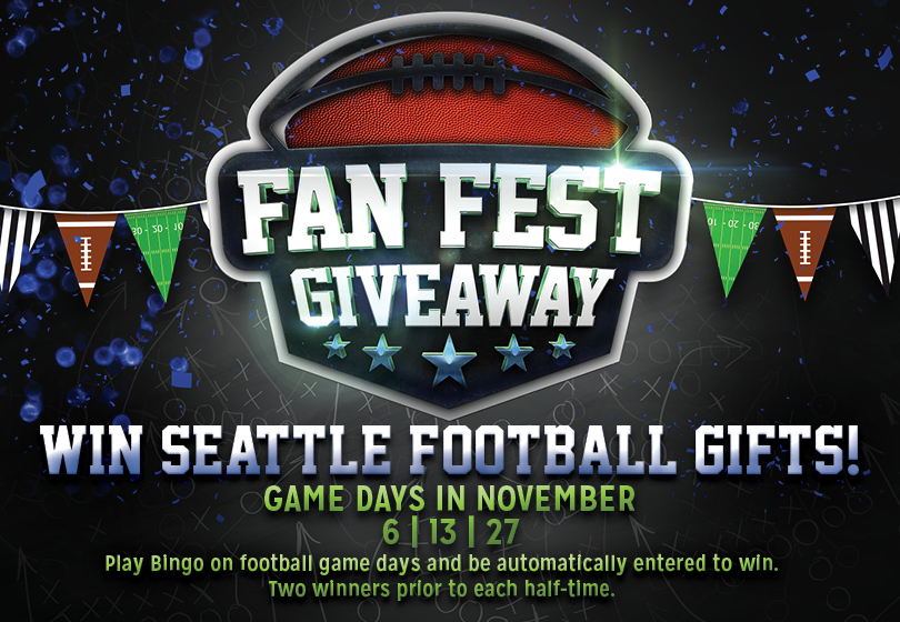Win Seattle football gifts! Play Bingo on football game days and automatically be entered to win.