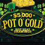 Find your pot of gold and win up to $500 cash at Tulalip Bingo & Slots!