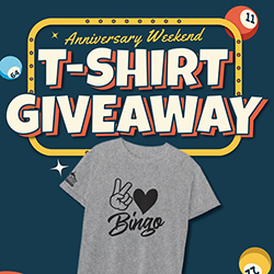 Tulalip Bingo Anniversary Weekend T-Shirt Giveaway awarded to single winners June 9, 10, & 11 2023. 