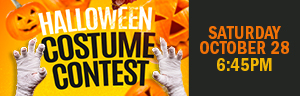 Dress up in your Halloween costume and join in the fun! Win up to $500 for the best costume! 