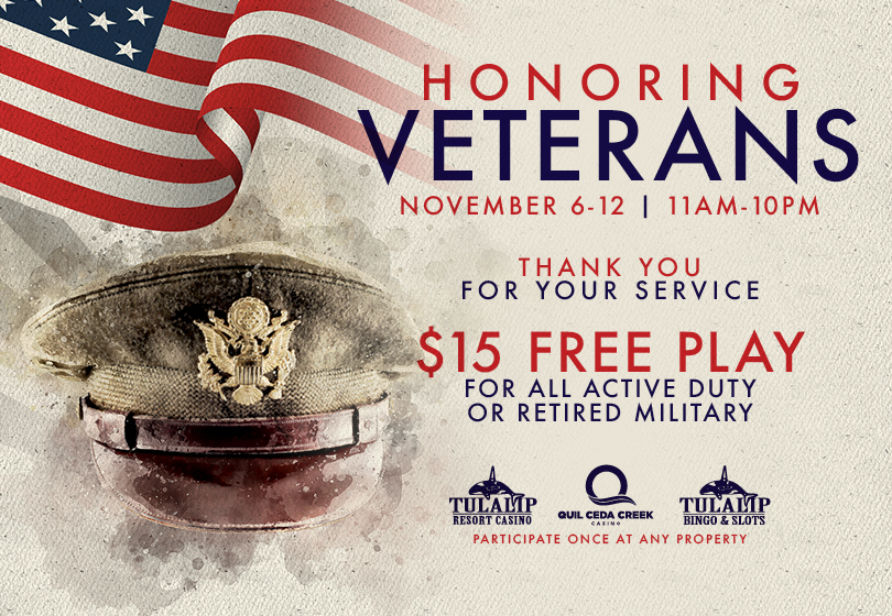 We are honoring veterans and active-duty military for their service! Visit any ONE club desk and receive $15 Free Play.